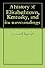 A history of Elizabethtown, Kentucky, and its surroundings