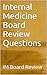 Internal Medicine Board Review Questions