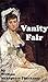 Vanity Fair by William Makepeace Thackeray