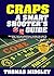 Craps A Smart Shooters Guide
