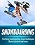 Snowboarding: First time sn...