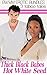Thick Black Babes / Hot White Seed (BWWM Erotic Romance Bundle)