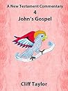 New Testament Commentary - 4 - John (A New Testament Commentary)