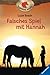 Falsches Spiel mit Hannah (Sunshine Ranch, #3)