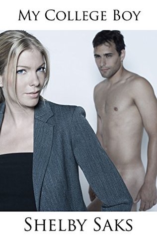 My College Boy (MILF Cougar Taboo Older Woman Younger Man)