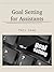 Goal Setting for Assistants