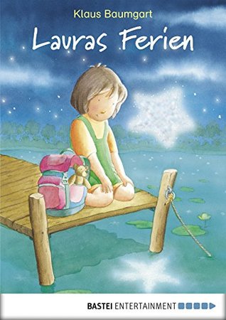 Lauras Ferien: Band 4 (Lauras Stern - Erstleser) (German Edition)