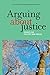 Arguing about justice: Essays for Philippe Van Parijs (Hors collections)