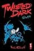 Twisted Dark Volume 5
