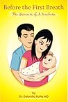 Before the First Breath: The Memoirs of A Newborn