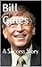 Bill Gates: A Success Story