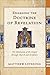 Engaging the Doctrine of Revelation: The Mediation of the Gospel through Church and Scripture