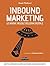 Inbound Marketing: Le nuove regole dell'era digitale