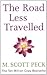The Road Less Traveled: A New Psychology of Love, Traditional Values, and Spiritual Growth