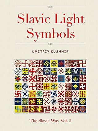 Slavic Light Symbols (The Slavic Way Book 5)