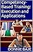 Competency- Based Training: Execution and Applications