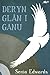 Deryn Glan I Ganu by Sonia Edwards