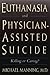 Euthanasia and Physician-As...