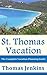 St. Thomas Vacation: The Co...