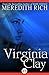 Virginia Clay by Meredith Rich