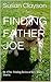 Finding Father Joe: Bk 1The...