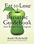 Eat to Lose Bariatric Guidebook and Weight Loss Program by Andi Holyfield