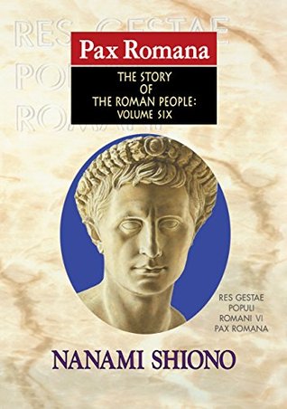 Pax Romana - The Story of the Roman People vol. VI (Kindle Edition)