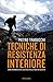 Tecniche di resistenza interiore by Pietro Trabucchi