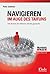 Navigieren im Auge des Taifuns: Die Kunst des Führens leicht gemacht (WirtschaftsWoche-Sachbuch) (German Edition)
