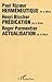Herméneutique: science des interprétations, ici interprétation des textes de la Bible: Actualisation de la Bible (French Edition)