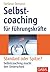 Selbstcoaching für Führungskräfte: Standard oder Spitze? Selbstcoaching macht den Unterschied (Whitebooks) (German Edition)