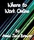 Where to Work Online
