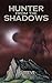 Hunter From The Shadows by S.D. Reeve