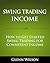 Swing Trading Income: How t...