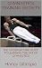 Gymnastics Training Secrets: The Underground Guide To Learning The Art of Gymnastics