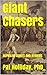 Giant Chasers (NEPHILIM GIANTS AND HYBRIDS)