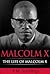 Malcolm X - The Life of Malcolm X by P.M. Jennings