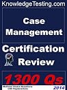 Case Management Certification Review (Certification in Case Management Book 1) Case Management Certification Review (Certification in Case Management Book 1)