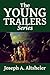 The Complete Young Trailers Series by Joseph Alexander Altsheler
