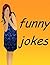 Funny Jokes