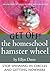 Get Off the Homeschool Hamster Wheel (How to Stop Spinning in Circles and Getting Nowhere): How to Stop Spinning in Circles and Start Getting Somewhere (Unconventional Homeschooling Guides Book 8)