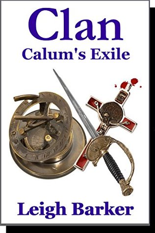 Calum's Exile: Season 2: Episode 1 (Clan)