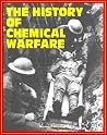 The History of Chemical Warfare - From World War I to Iraq, Terrorist Threats, Countermeasures and Medical Management, CWC Treaty and Demilitarization (Medical Aspects of Chemical Warfare Excerpt) The History of Chemical Warfare - From World War I to Iraq, Terrorist Threats, Countermeasures and Medical Management, CWC Treaty and Demilitarization (Medical Aspects of Chemical Warfare Excerpt)
