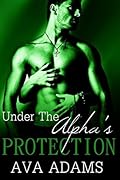 Under The Alpha's Protection
