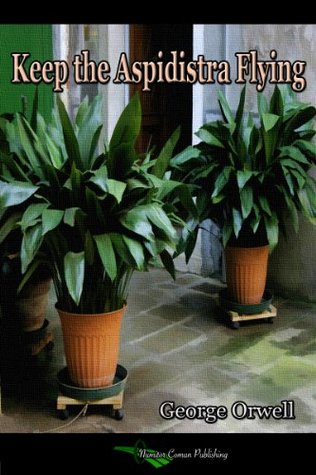 Keep the Aspidistra Flying
