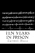 Ten Years in Prison