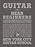 Guitar for Near Beginners: Learning How to Play Essential Strum Patterns Using Basic Chords (New York City Guitar School Book 2)