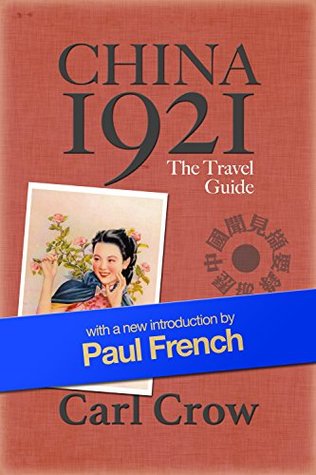 China 1921: The Travel Guide (Kindle Edition)