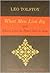 What Men Live By and Where Love Is, There God Is Also by Leo Tolstoy