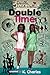 Double Time (Double Dutch Dolls Book 3)